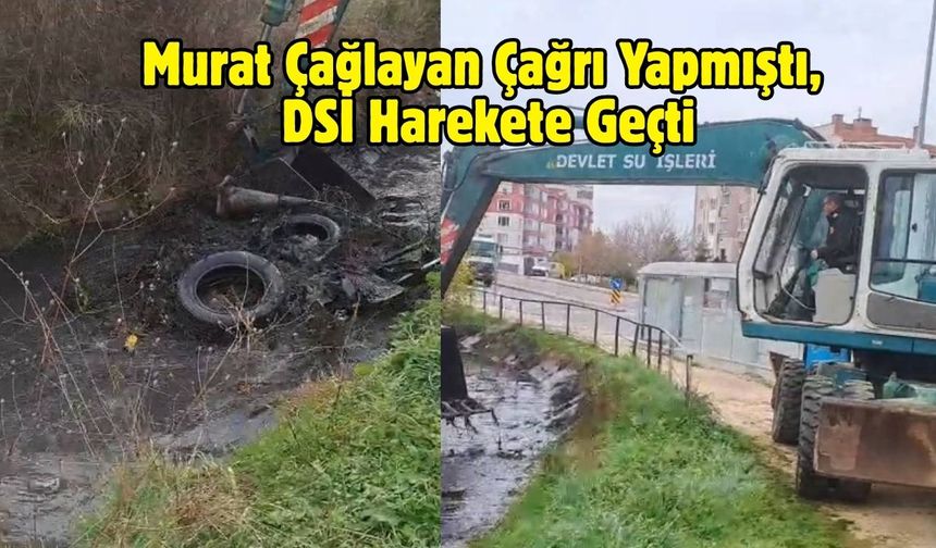 Murat Çağlayan Çağrı Yapmıştı, DSİ Harekete Geçti