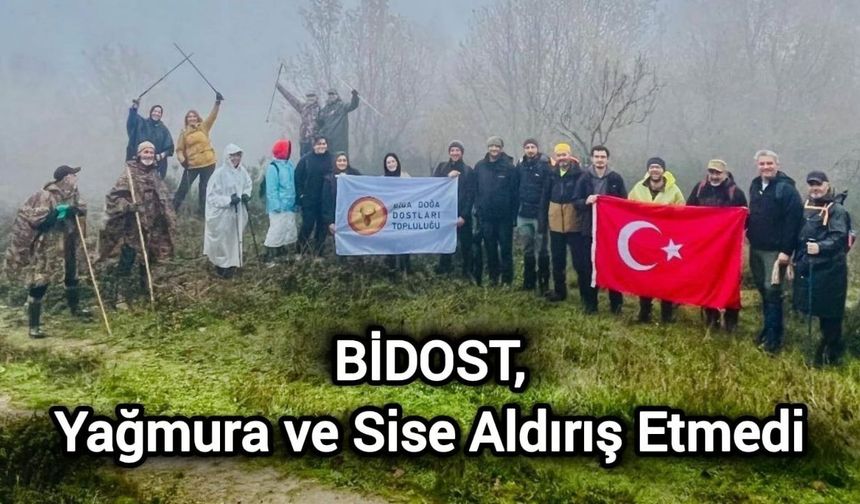 BİDOST, Yağmura ve Sise Aldırış Etmedi