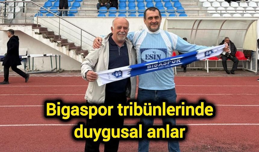 Bigaspor tribünlerinde duygusal anlar