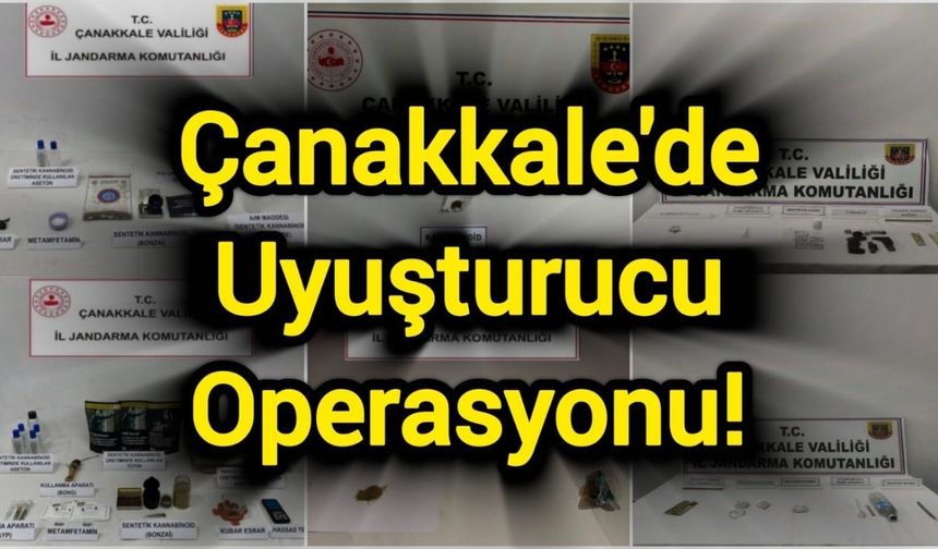 Çanakkale'de Uyuşturucu Operasyonu!