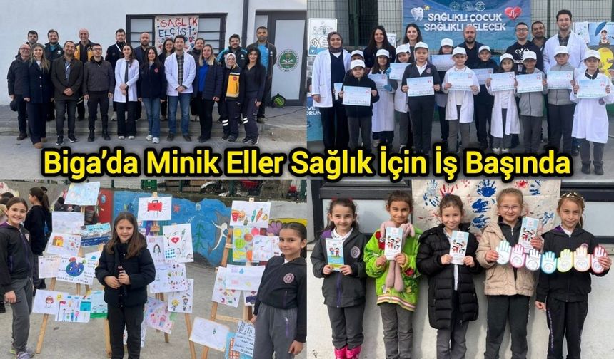 Biga’da Minik Eller Sağlık İçin İş Başında