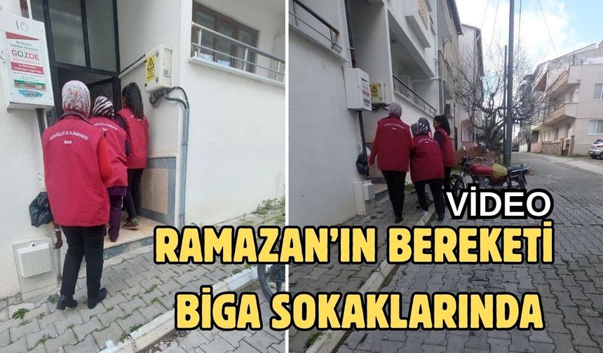 Ramazan’ın bereketi Biga sokaklarında