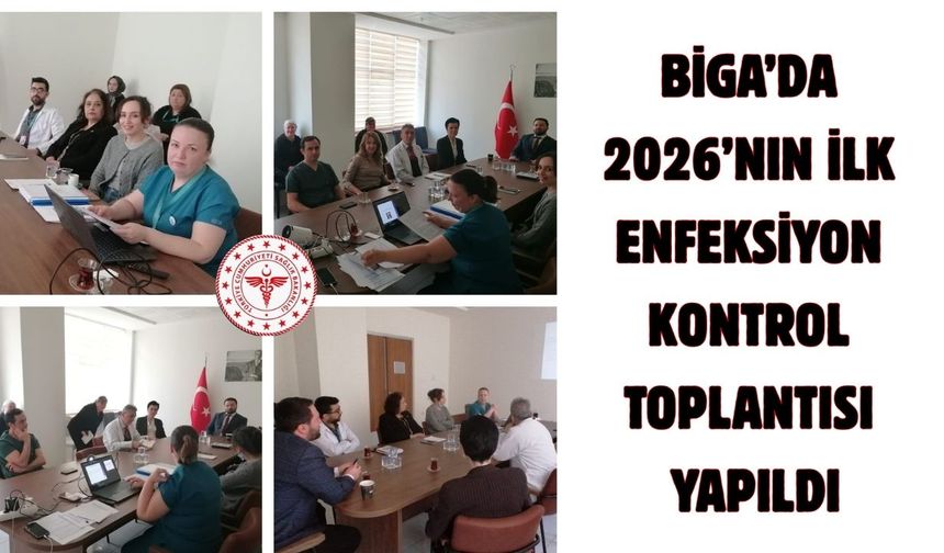 Biga ‘da 2026’nın ilk enfeksiyon kontrol toplantısı yapıldı
