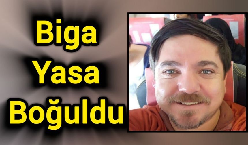 Biga Yasa Boğuldu