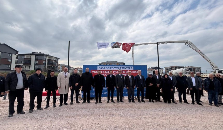 Biga’da geleceğe dev yatırım: Esentepe Kreşi’nin temeli atıldı