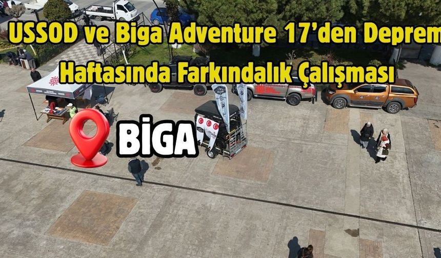 USSOD ve Biga Adventure 17’den Deprem Haftasında Farkındalık Çalışması