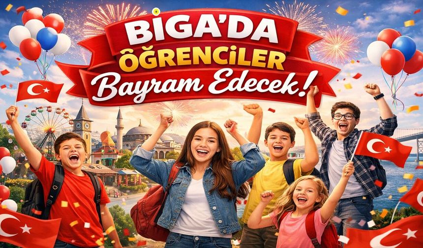Biga’da Öğrenciler Bayram Edecek