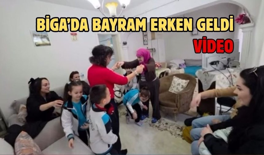 Biga’da bayram erken geldi