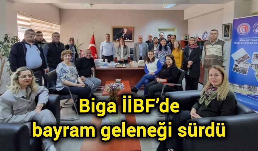Biga İİBF’de bayram geleneği sürdü