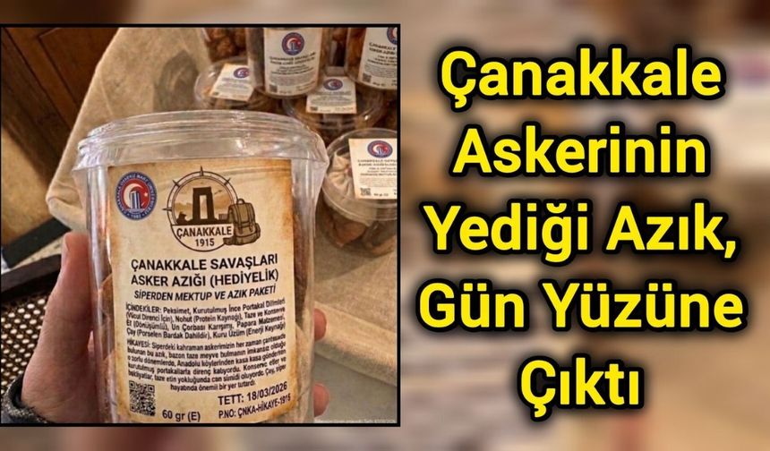 Çanakkale Savaşları’ndaki asker azığı bilimle yeniden hayat buldu