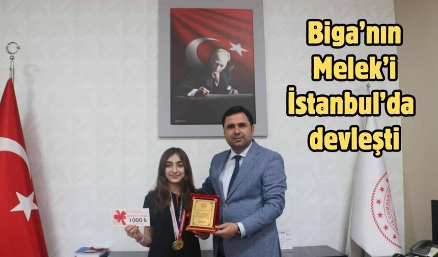 Biga’nın Melek’i İstanbul’da devleşti