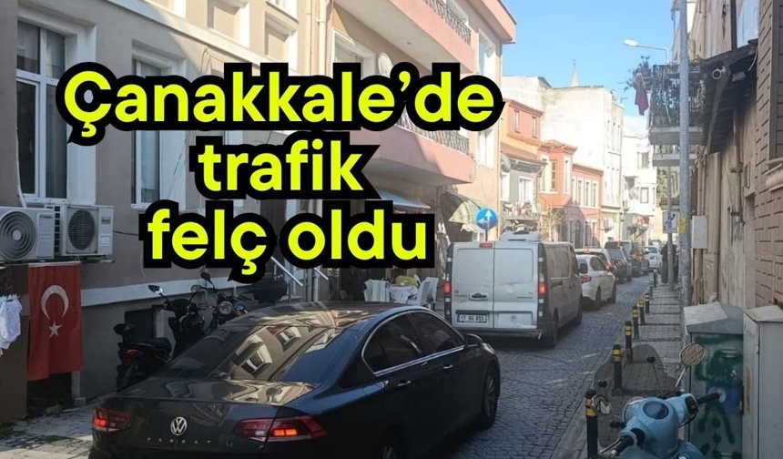 Çanakkale’de trafik felç oldu