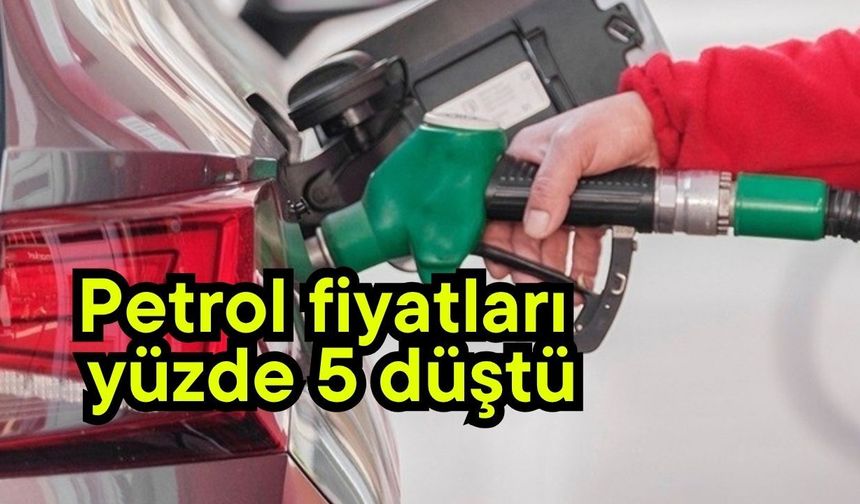 Petrol fiyatları yüzde 5 düştü
