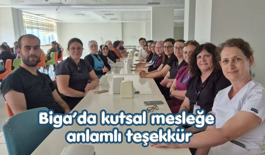 Biga’da kutsal mesleğe anlamlı teşekkür