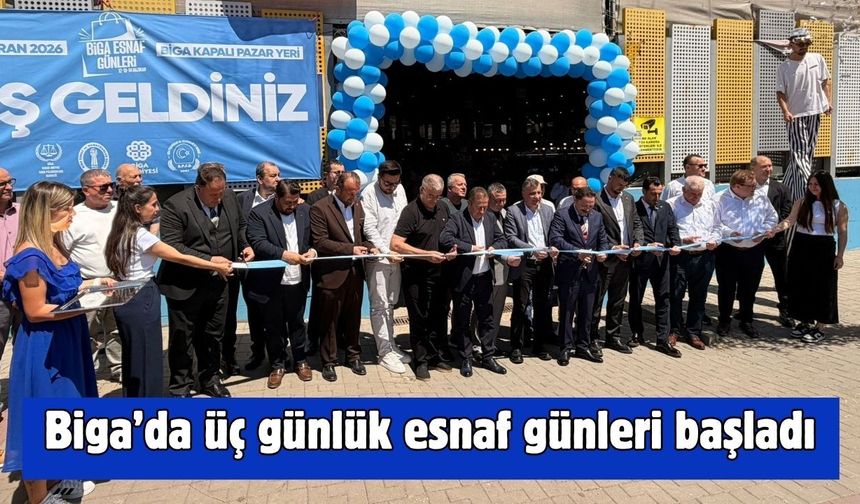 Biga’da üç günlük esnaf günleri başladı