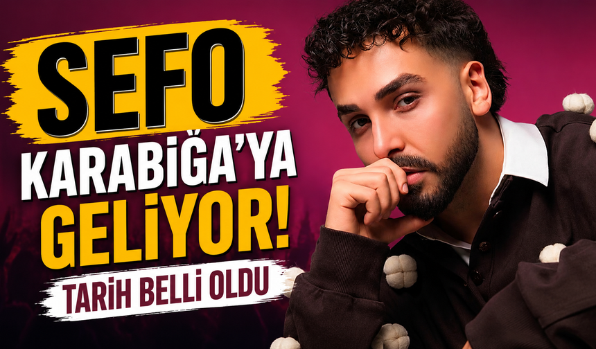Sefo Karabiga’ya Geliyor! Festival Tarihi Belli Oldu