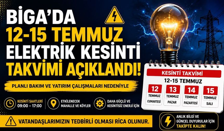 Biga’da 12-15 Temmuz Elektrik Kesintisi Takvimi Açıklandı!