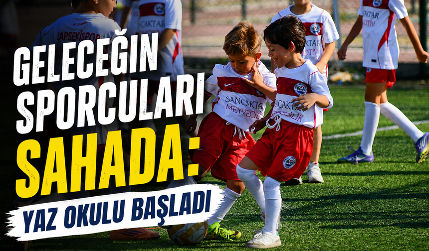 Geleceğin sporcuları sahada: Yaz okulu başladı