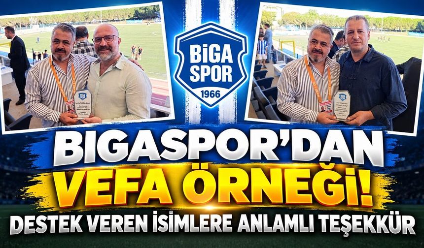 Bigaspor’dan Vefa Örneği! Destek Veren İsimlere Anlamlı Teşekkür