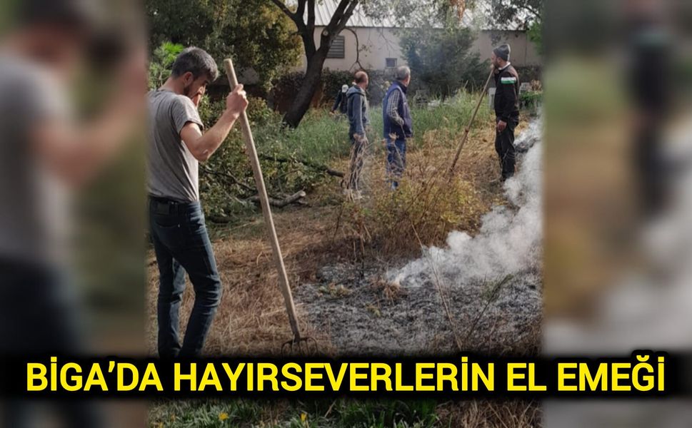 Çanakkale Biga’da Hayırseverlerin El Emeği