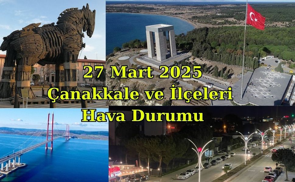 27 Mart Perşembe Çanakkale ve Marmara Bölgesi Hava Durumu
