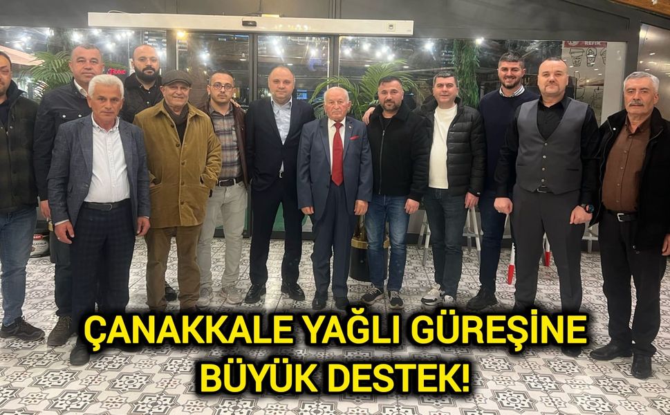 Çanakkale Güreş Ağaları Biga’da buluştu