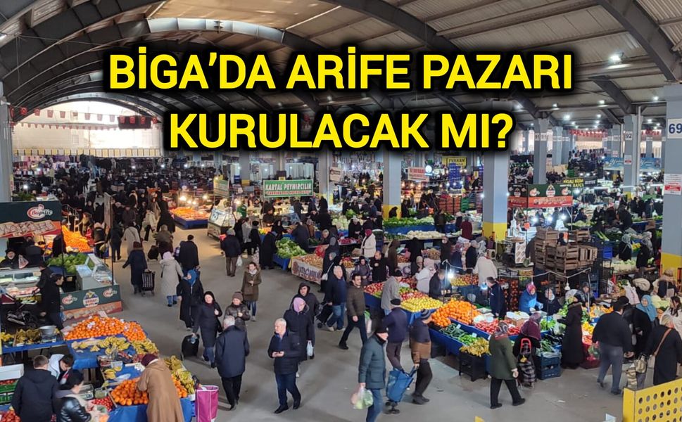 Biga’da arife pazarı kurulacak mı?