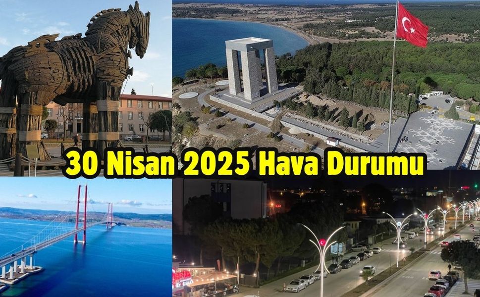 Çanakkale ve Marmara Bölgesi Güncel Hava Durumu 30 Nisan 2025