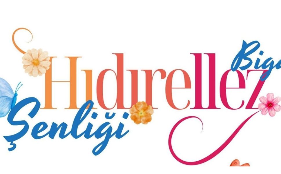 Biga’da baharın coşkusu Hıdırellez şenliği ile yaşanacak!
