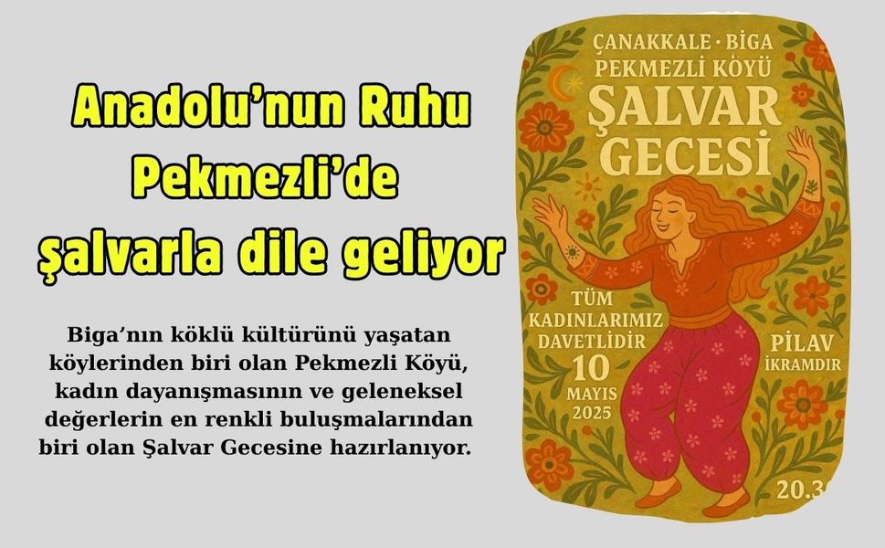 Anadolu’nun Ruhu Pekmezli’de şalvarla dile geliyor
