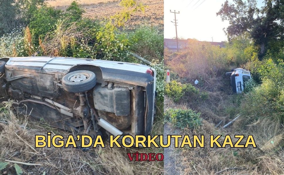 Biga’da Korkutan Kaza!