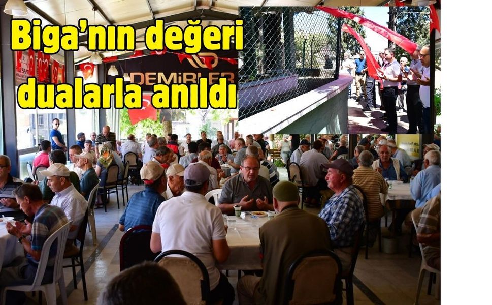 Biga’nın değeri dualarla anıldı