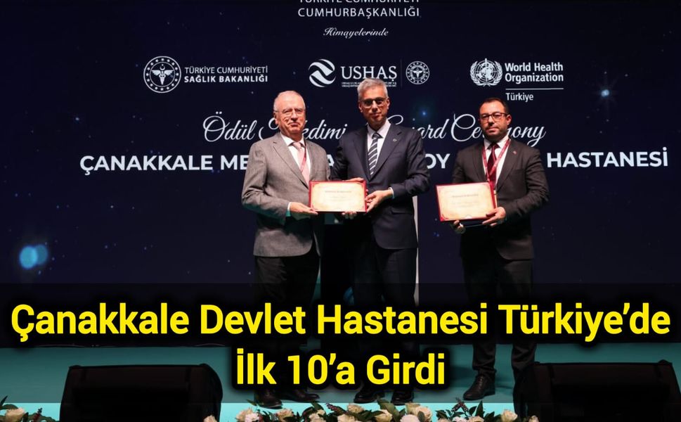 Çanakkale Devlet Hastanesi Türkiye’de İlk 10’a Girdi