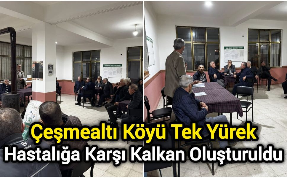 Çeşmealtı Köyü Tek Yürek: Hastalığa Karşı Kalkan Oluşturuldu