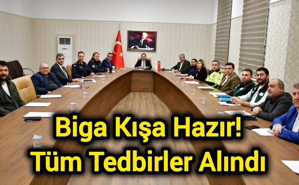 Biga Kışa Hazır! Tüm Tedbirler Alındı