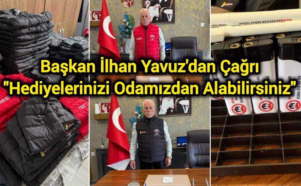 Başkan İlhan Yavuz'dan Çağrı: "Hediyelerinizi Odamızdan Alabilirsiniz"