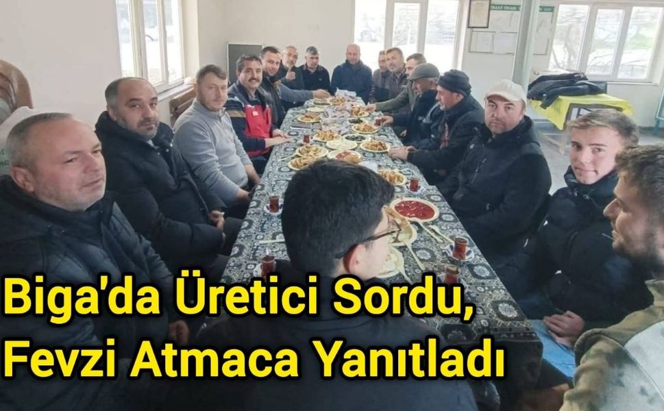 Biga'da Üretici Sordu, Fevzi Atmaca Yanıtladı