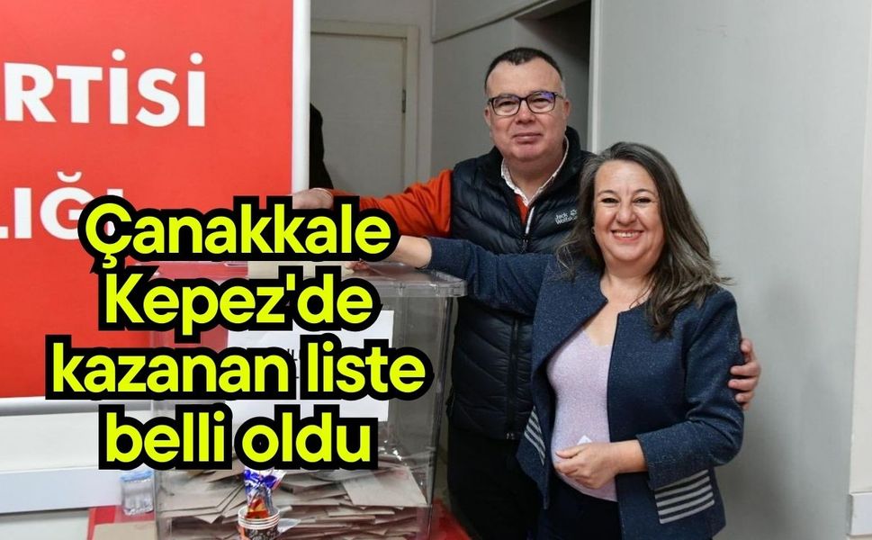 Çanakkale Kepez'de kazanan liste belli oldu
