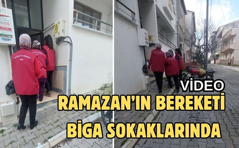 Ramazan’ın bereketi Biga sokaklarında