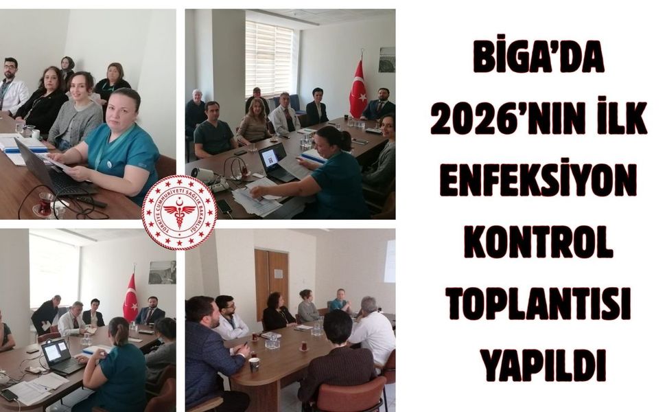 Biga ‘da 2026’nın ilk enfeksiyon kontrol toplantısı yapıldı