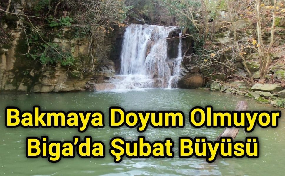 Bakmaya doyum olmuyor: Biga’da şubat büyüsü