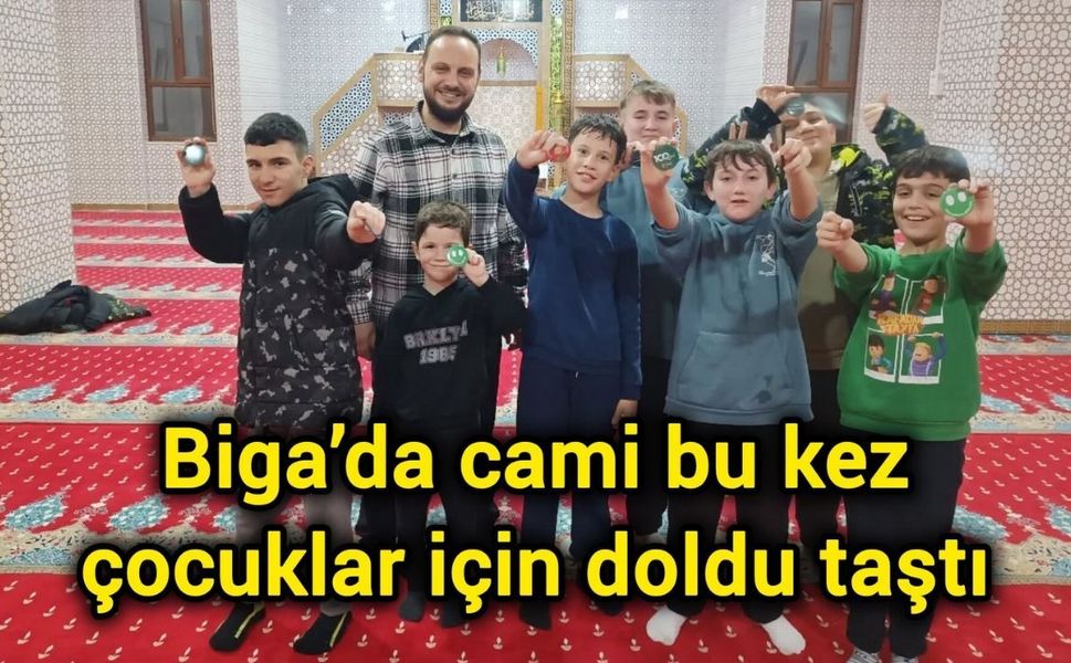 Biga’da cami bu kez çocuklar için doldu taştı