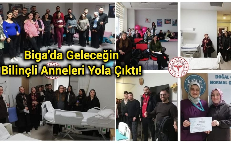 Biga’da Geleceğin Bilinçli Anneleri Yola Çıktı!