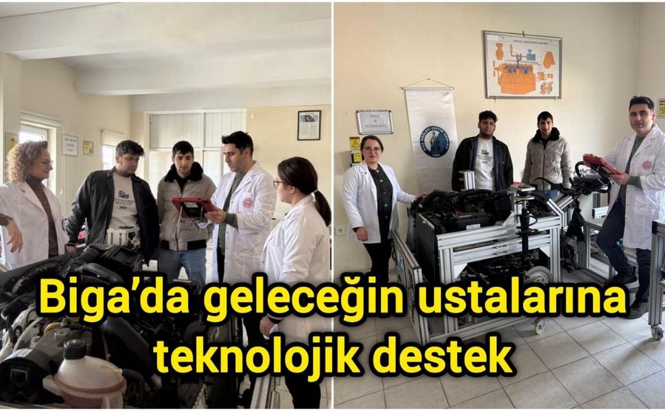 Biga’da geleceğin ustalarına teknolojik destek