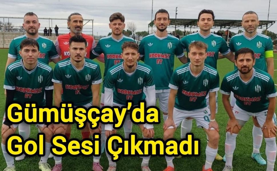 Gümüşçay’da Gol Sesi Çıkmadı