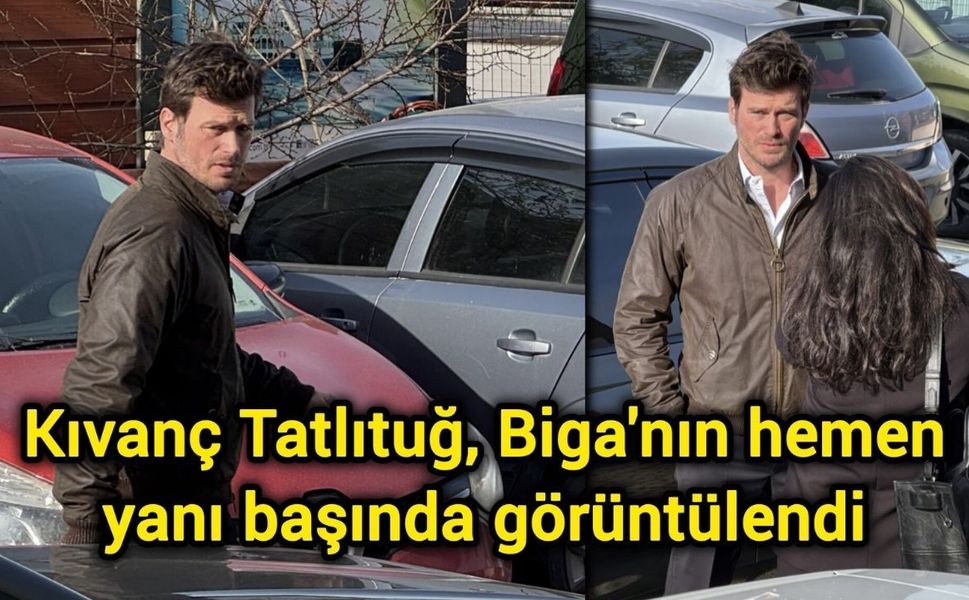 Kıvanç Tatlıtuğ, Biga'nın hemen yanı başında görüntülendi