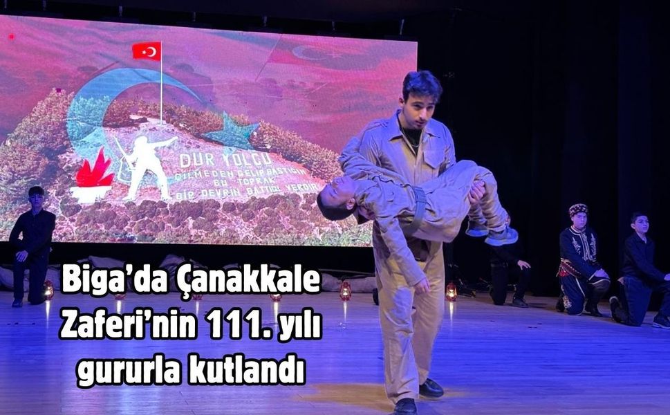 Biga’da Çanakkale Zaferi’nin 111. yılı gururla kutlandı