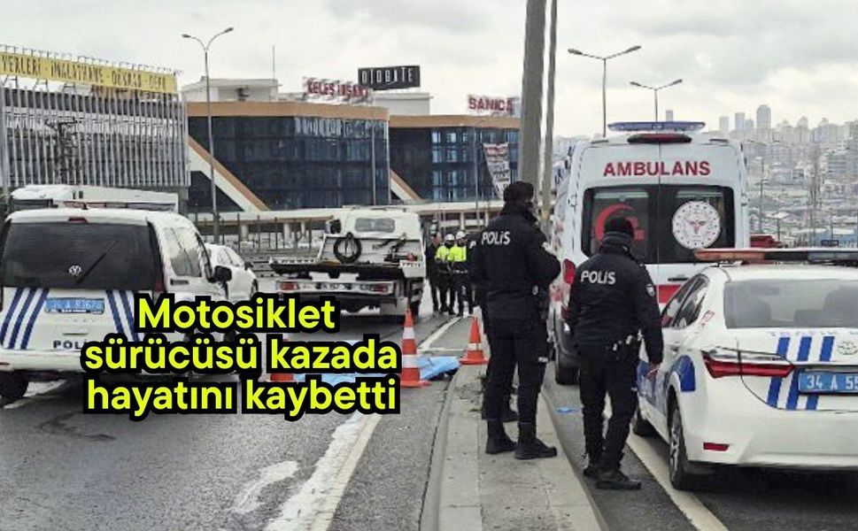 Motosiklet sürücüsü kazada hayatını kaybetti