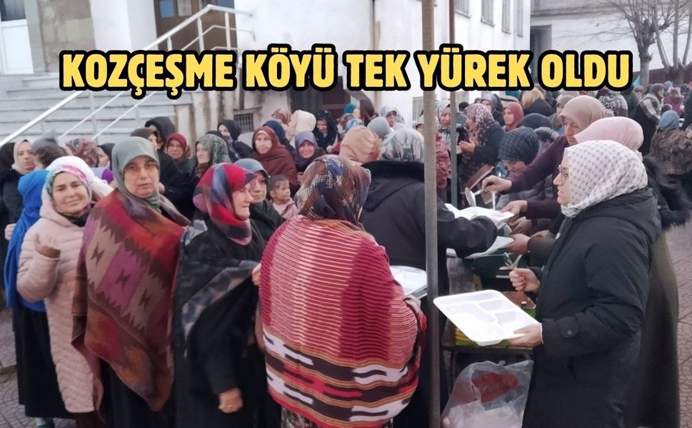 Kozçeşme Köyü tek yürek oldu