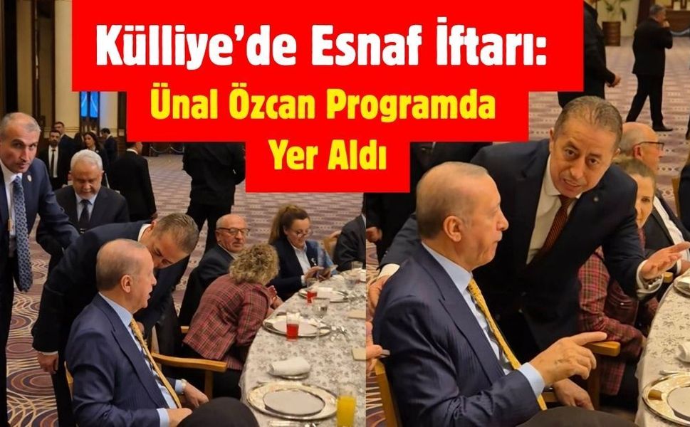 Külliye’de Esnaf İftarı: Ünal Özcan Programda Yer Aldı